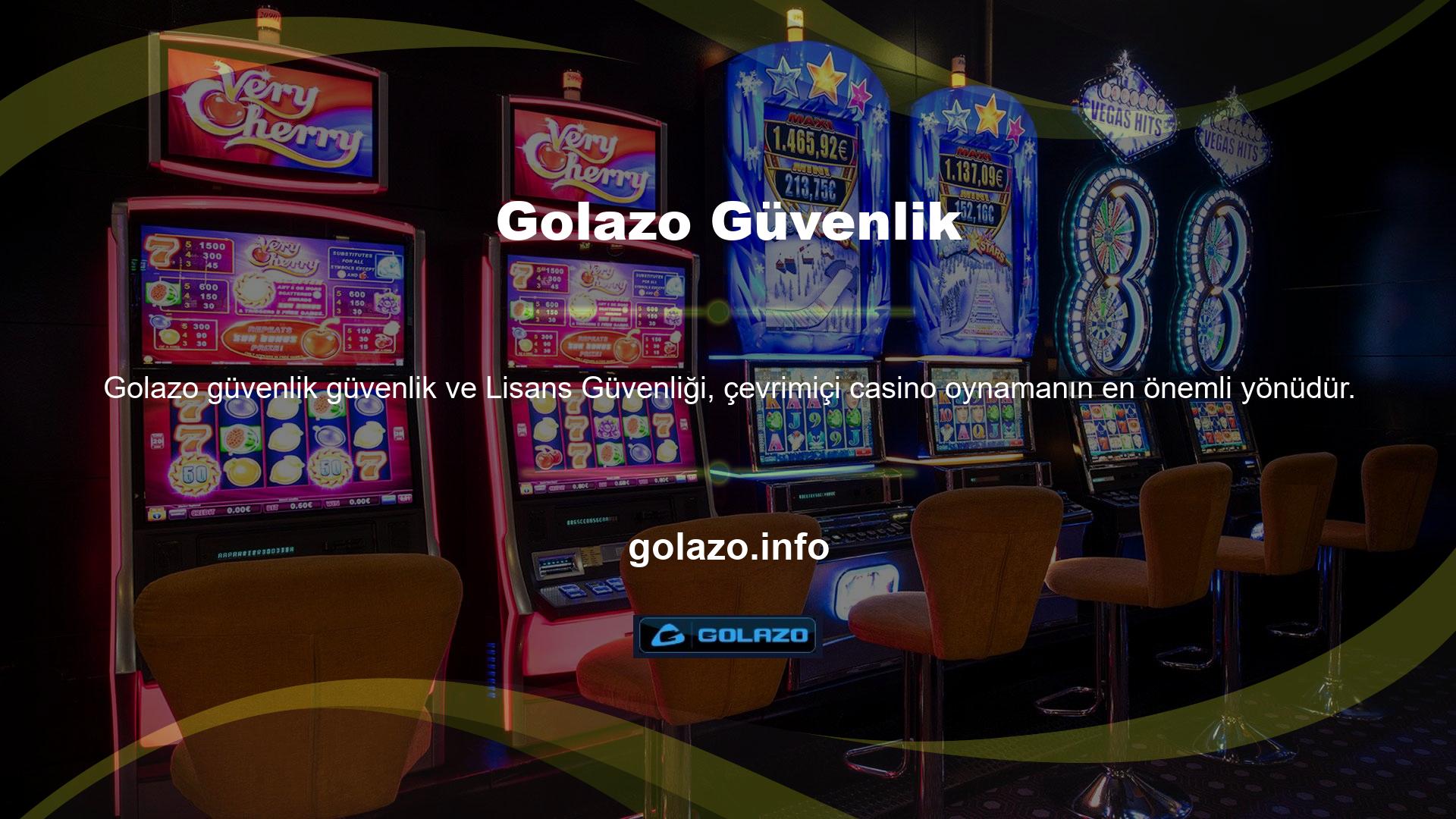 Golazo Güvenlik ve Lisanslama Golazo web sitesi bunun önemini anlıyor ve oyuncularına oldukça güvenilir bir hizmet sunuyor